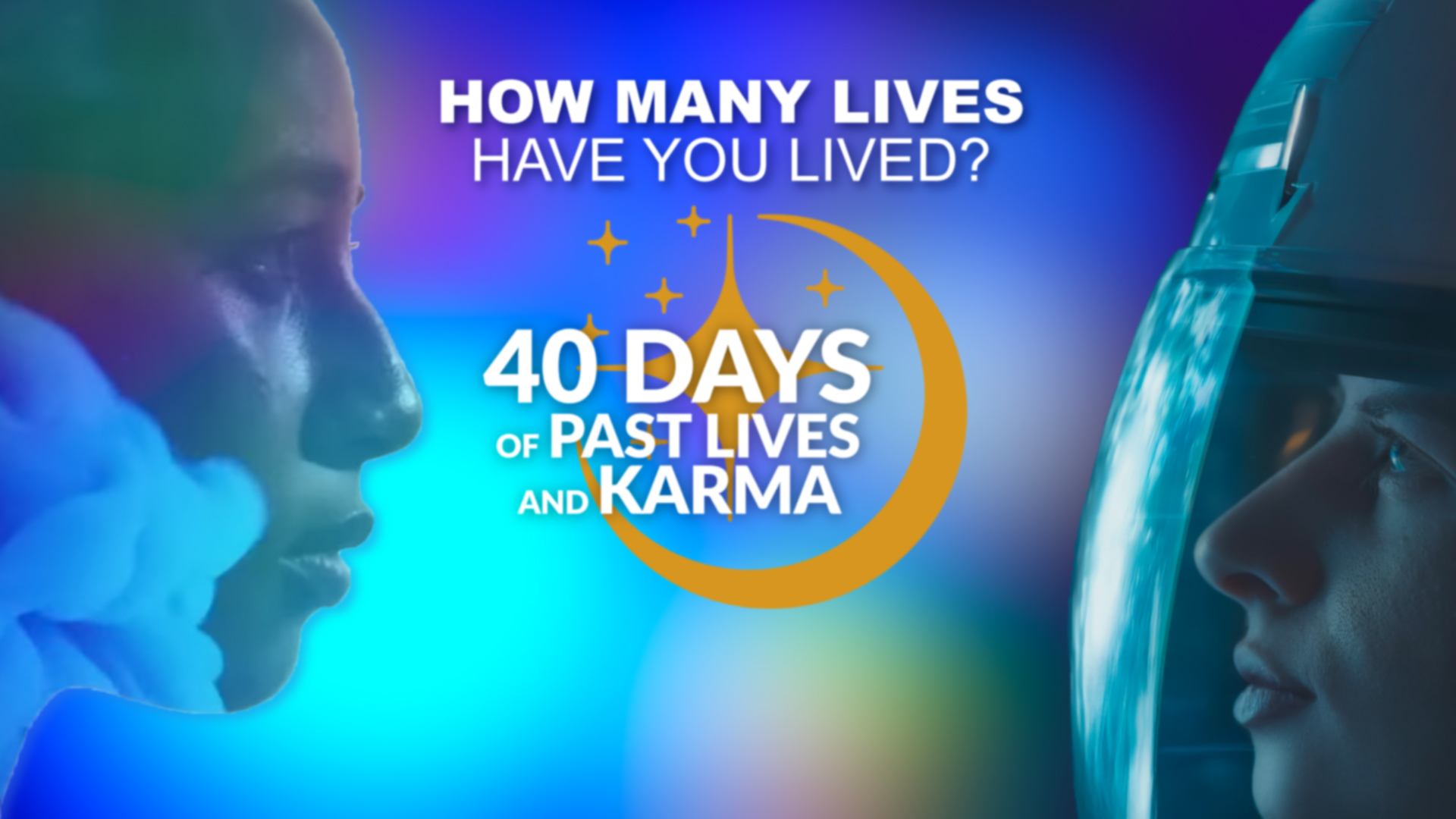 Past Lives & Karma